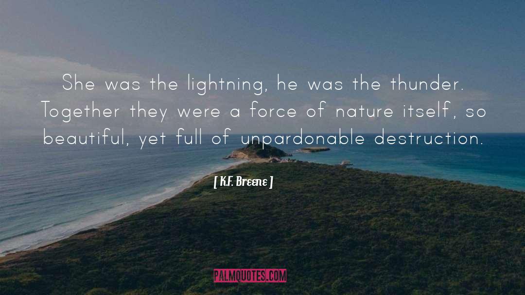 Gods Beautiful Nature quotes by K.F. Breene