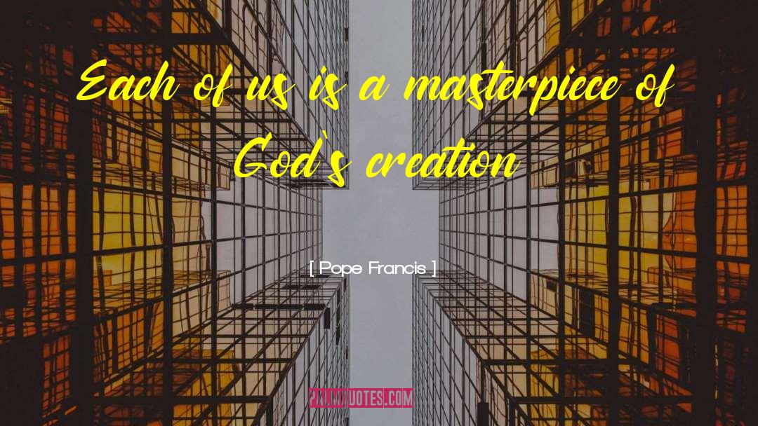 Gods Creation quotes by Pope Francis