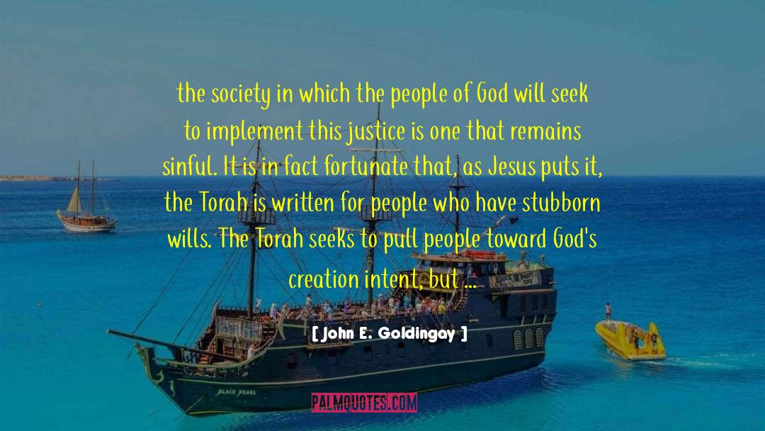 Gods Creation quotes by John E. Goldingay