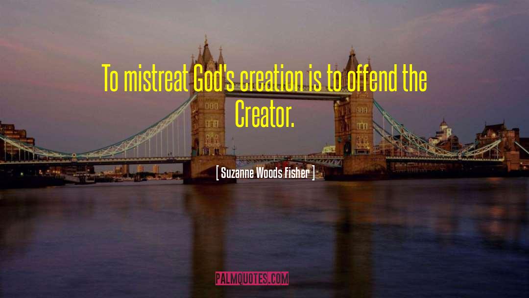 Gods Creation quotes by Suzanne Woods Fisher