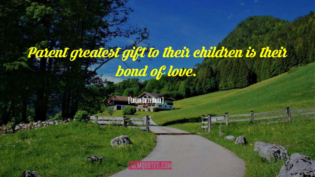 Gods Gift Of Children quotes by Lailah Gifty Akita