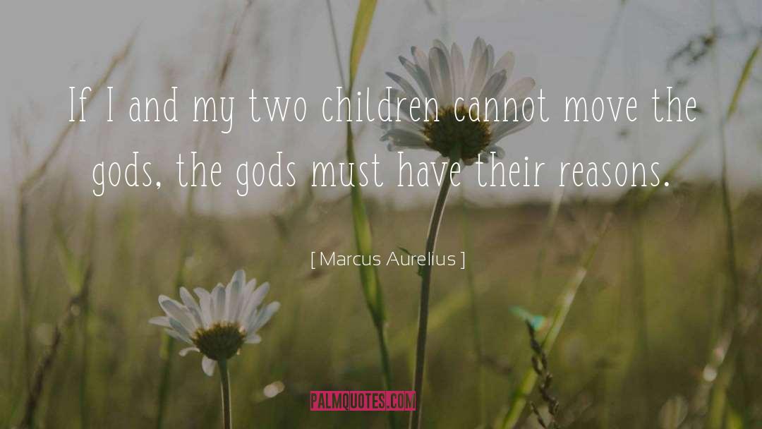 Gods Gift Of Children quotes by Marcus Aurelius