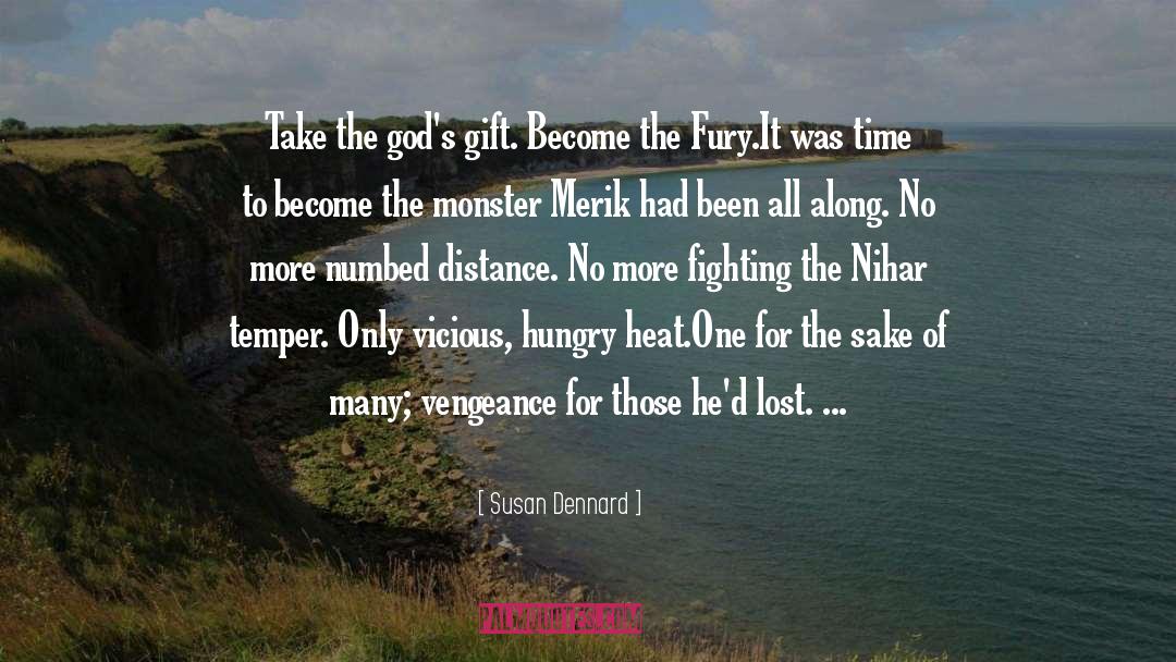 Gods Gift quotes by Susan Dennard