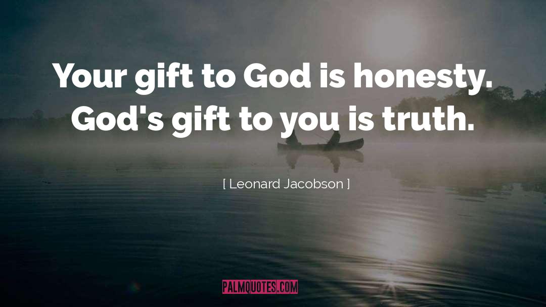 Gods Gift quotes by Leonard Jacobson
