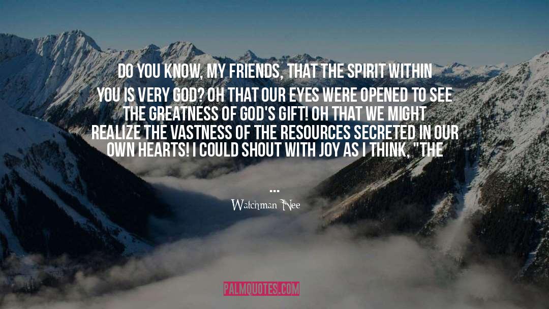 Gods Gift quotes by Watchman Nee