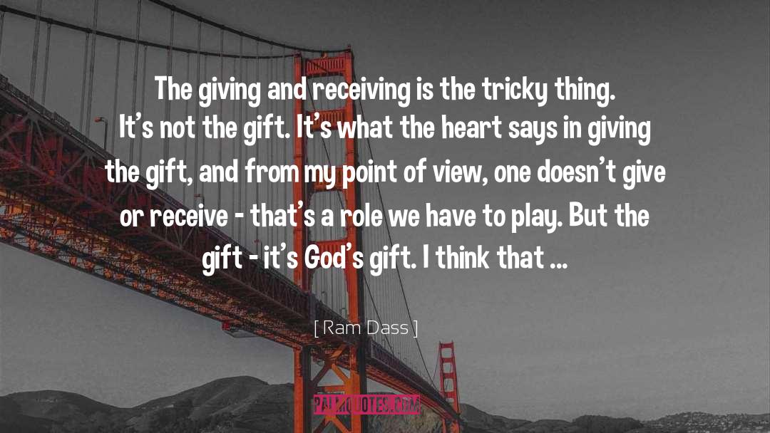Gods Gift quotes by Ram Dass