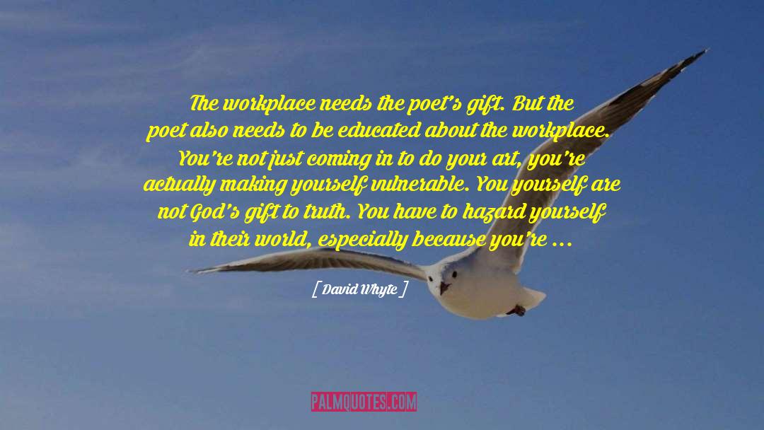 Gods Gift quotes by David Whyte