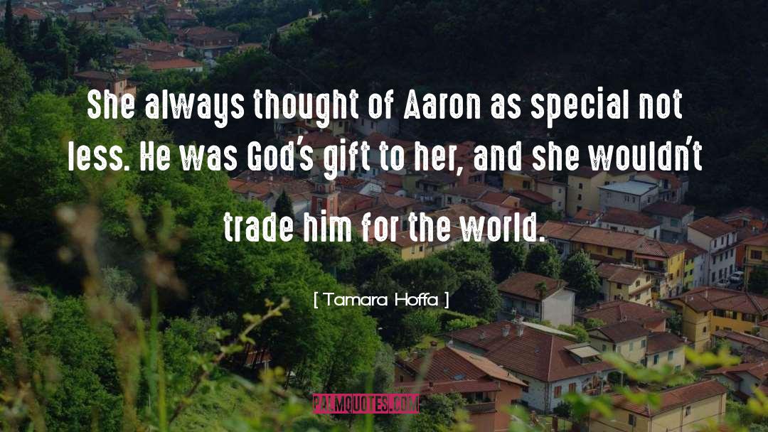 Gods Gift quotes by Tamara Hoffa