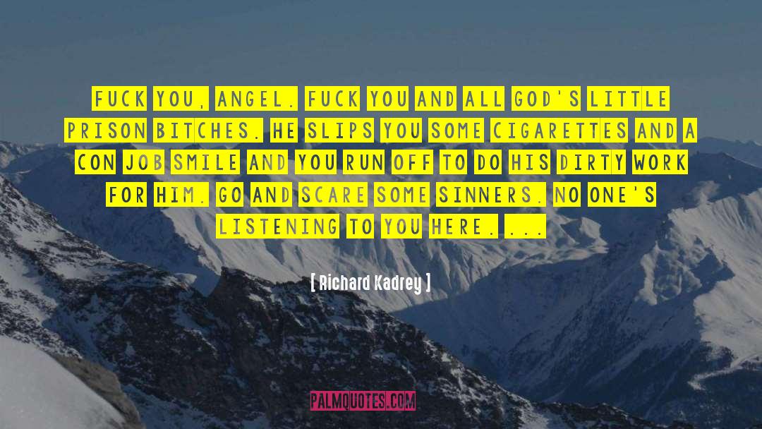 Gods Go Begging quotes by Richard Kadrey