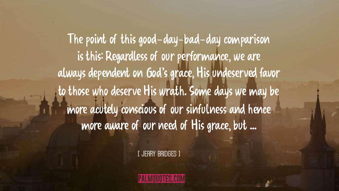 Gods Grace quotes by Jerry Bridges