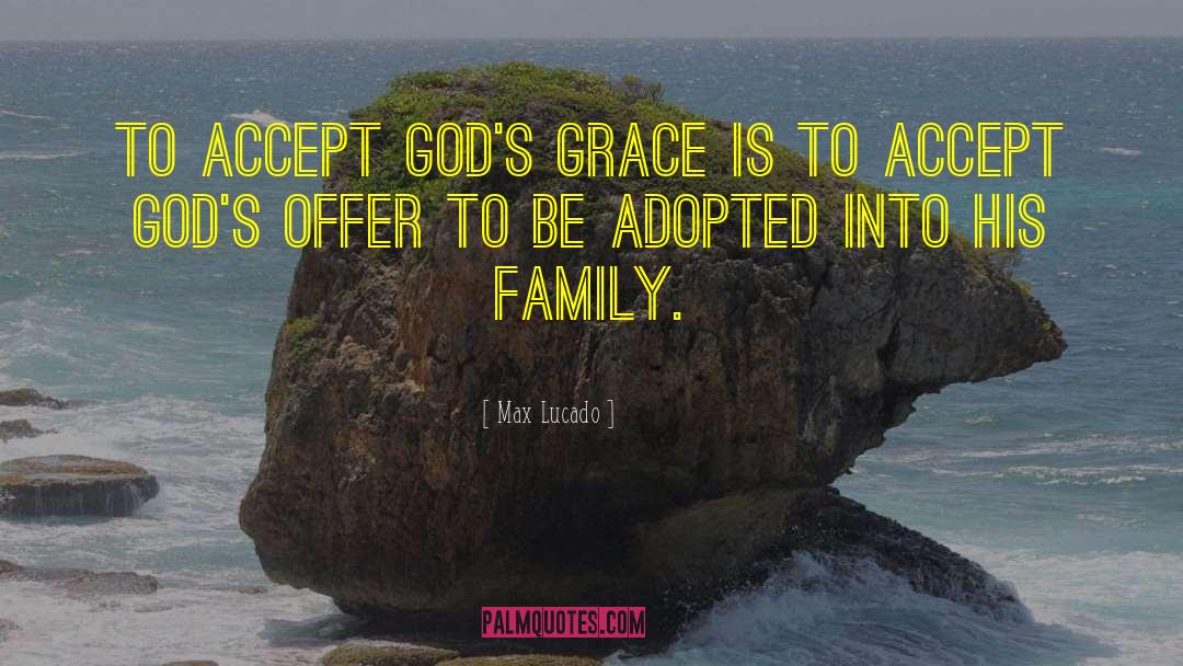 Gods Grace quotes by Max Lucado