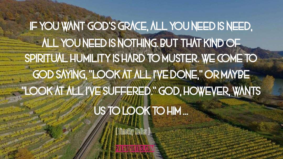 Gods Grace quotes by Timothy Keller
