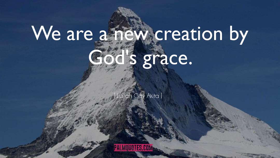 Gods Grace quotes by Lailah Gifty Akita