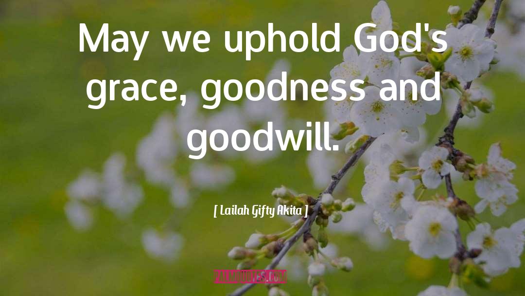 Gods Grace quotes by Lailah Gifty Akita