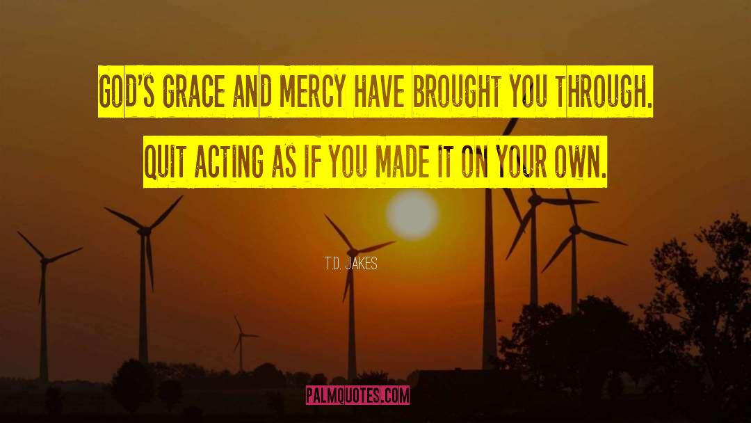 Gods Grace quotes by T.D. Jakes