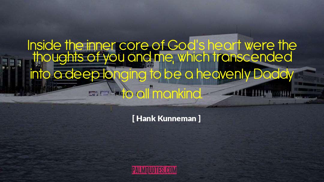 Gods Heart quotes by Hank Kunneman