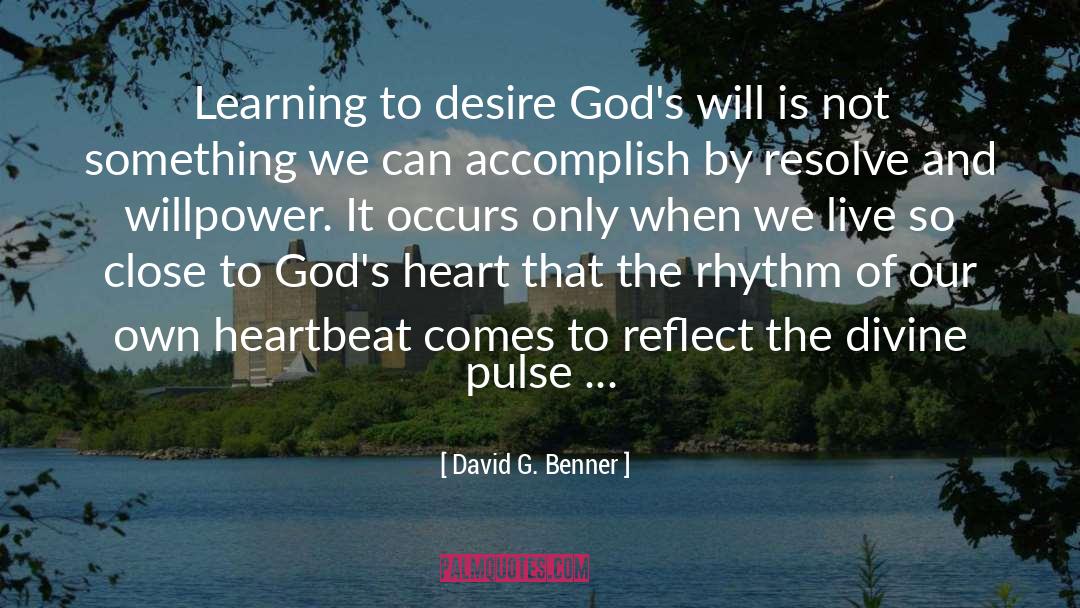 Gods Heart quotes by David G. Benner