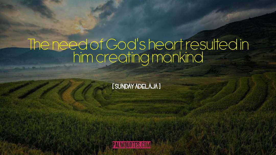 Gods Heart quotes by Sunday Adelaja