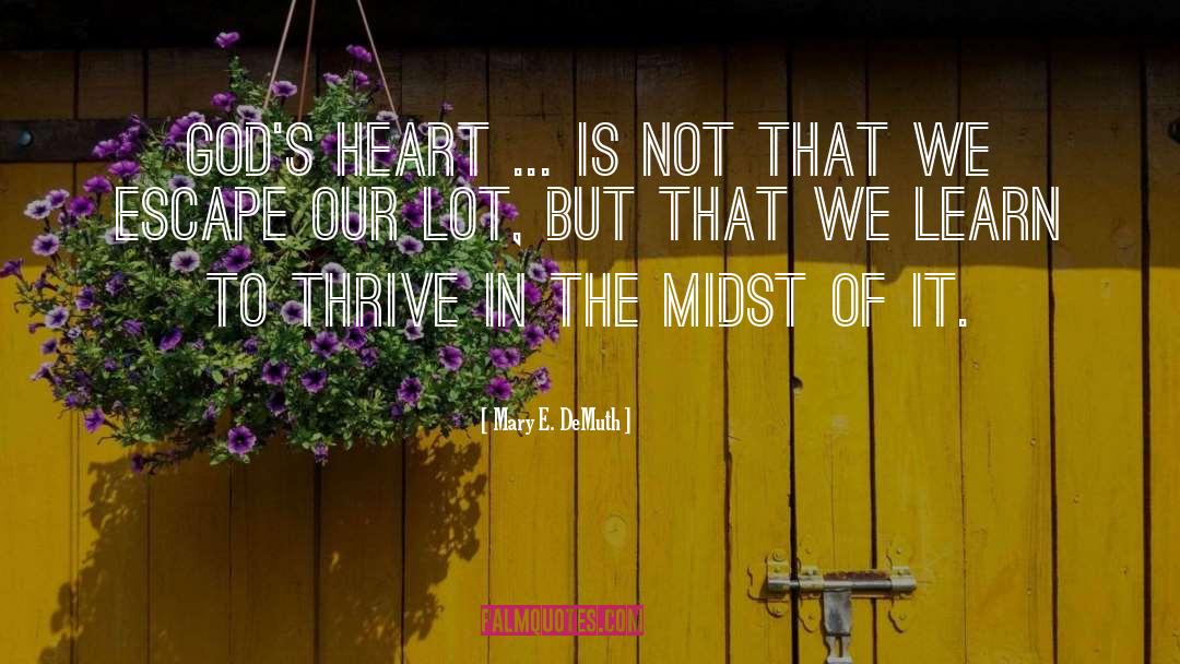 Gods Heart quotes by Mary E. DeMuth