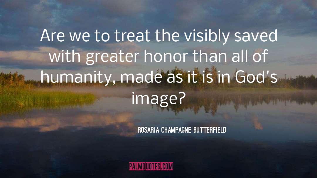 Gods Image quotes by Rosaria Champagne Butterfield