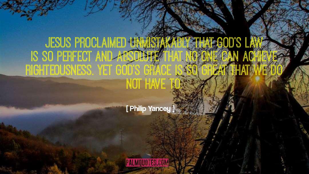 Gods Law quotes by Philip Yancey