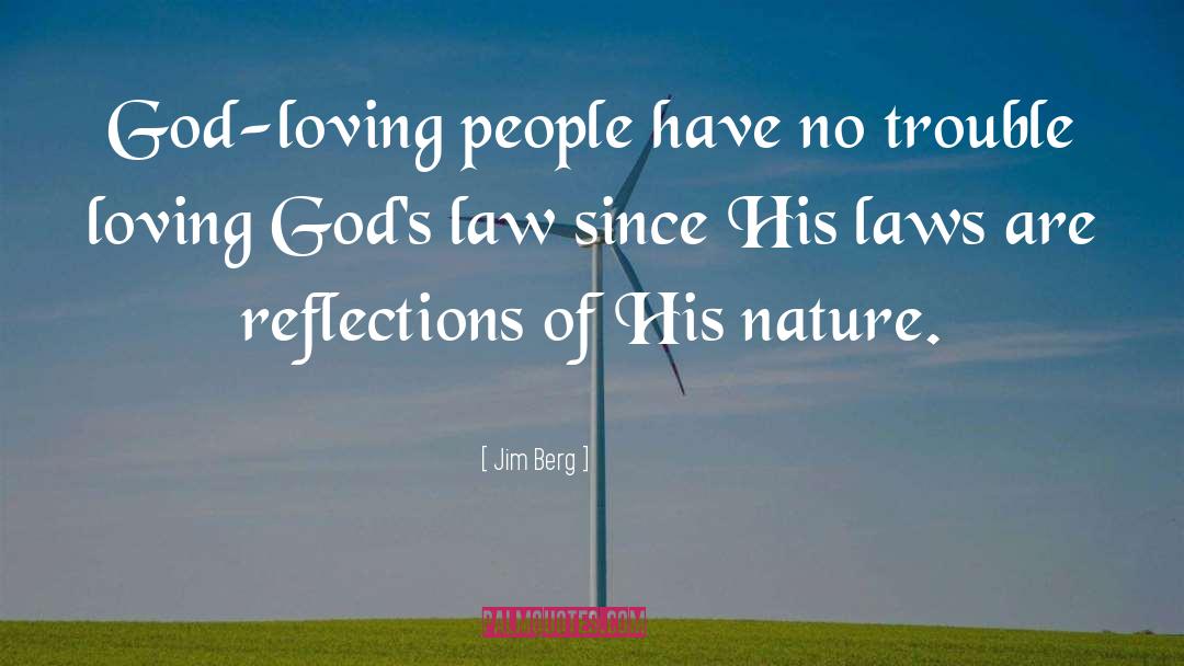 Gods Law quotes by Jim Berg