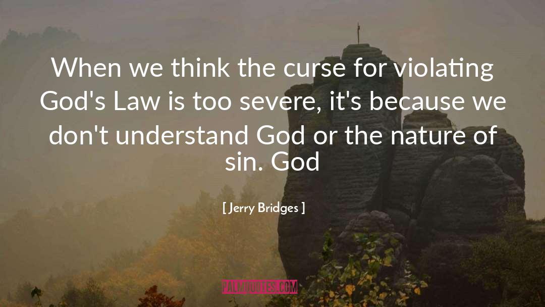 Gods Law quotes by Jerry Bridges