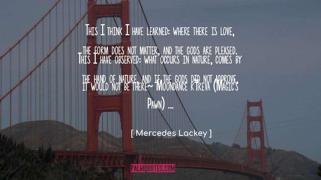 Gods Magic quotes by Mercedes Lackey