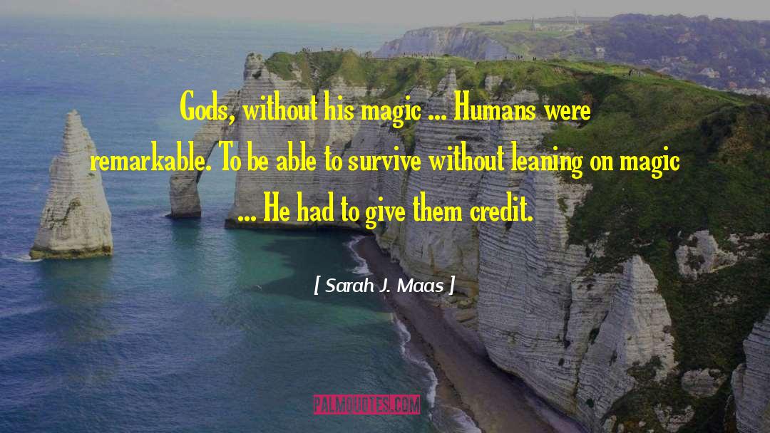Gods Magic quotes by Sarah J. Maas