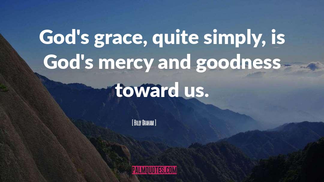 Gods Mercy quotes by Billy Graham