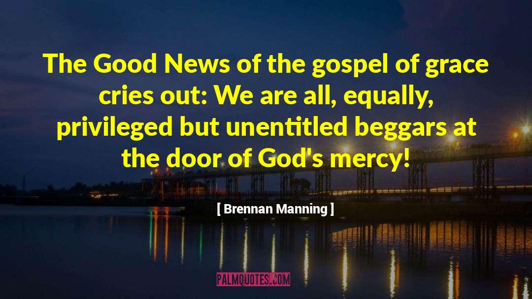 Gods Mercy quotes by Brennan Manning