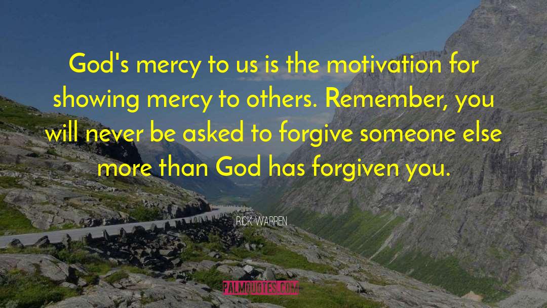 Gods Mercy quotes by Rick Warren