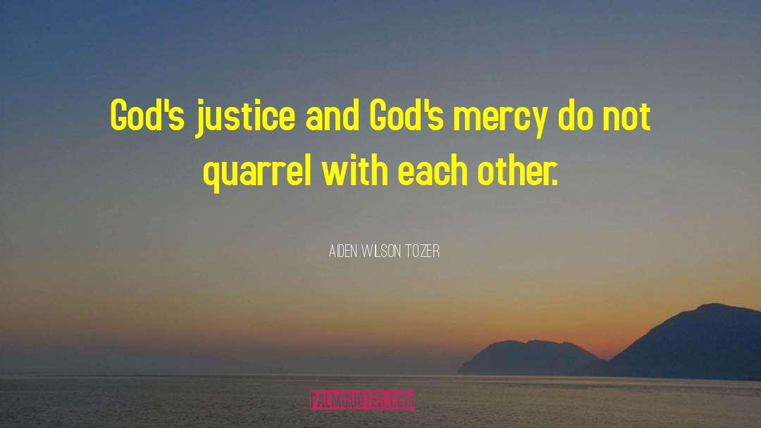 Gods Mercy quotes by Aiden Wilson Tozer