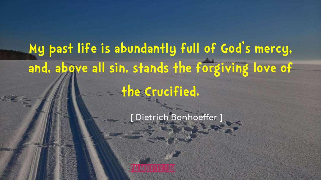 Gods Mercy quotes by Dietrich Bonhoeffer