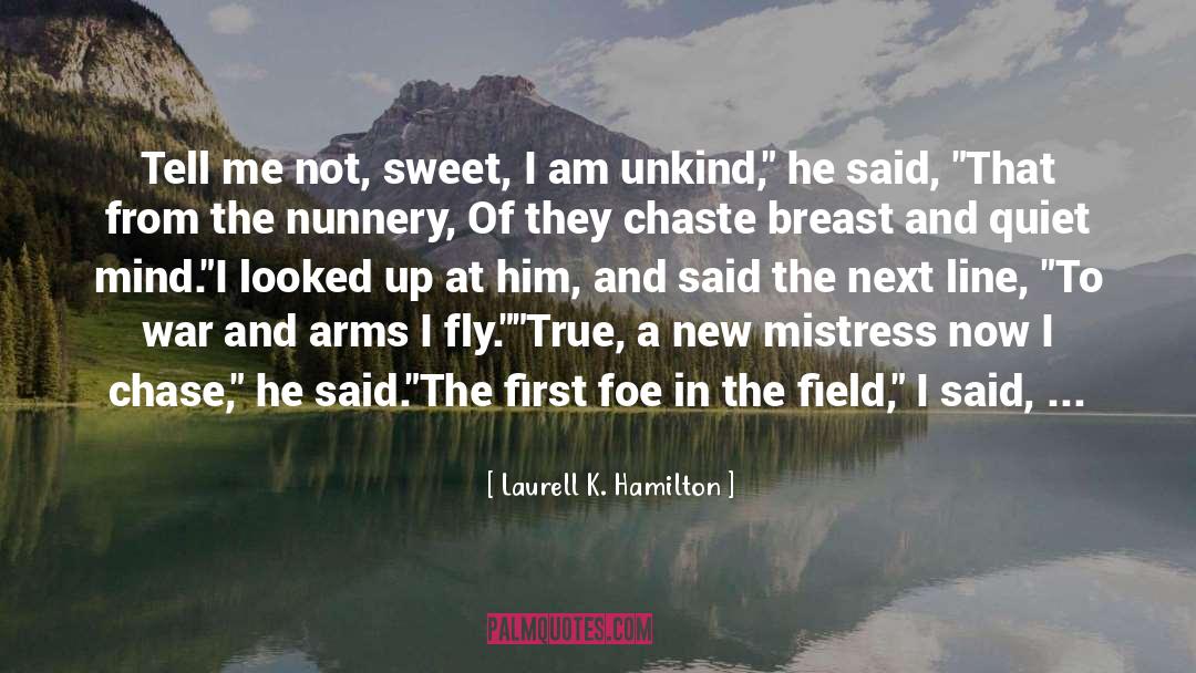 Gods Not Finished With Me Yet quotes by Laurell K. Hamilton