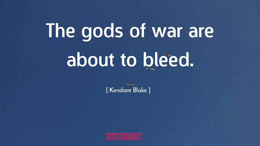 Gods Of War quotes by Kendare Blake