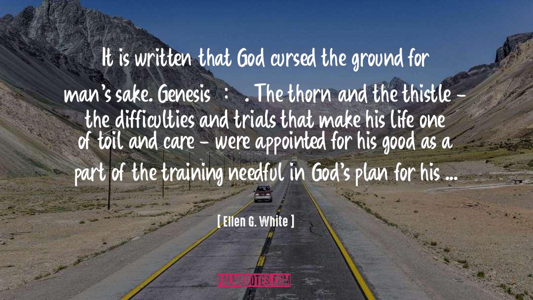 Gods Plan quotes by Ellen G. White