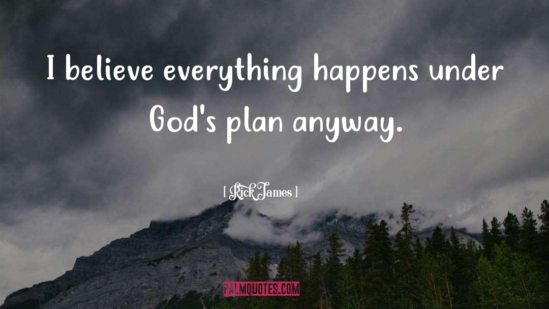 Gods Plan quotes by Rick James