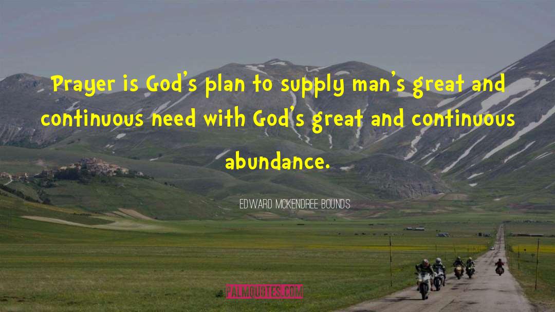 Gods Plan quotes by Edward McKendree Bounds