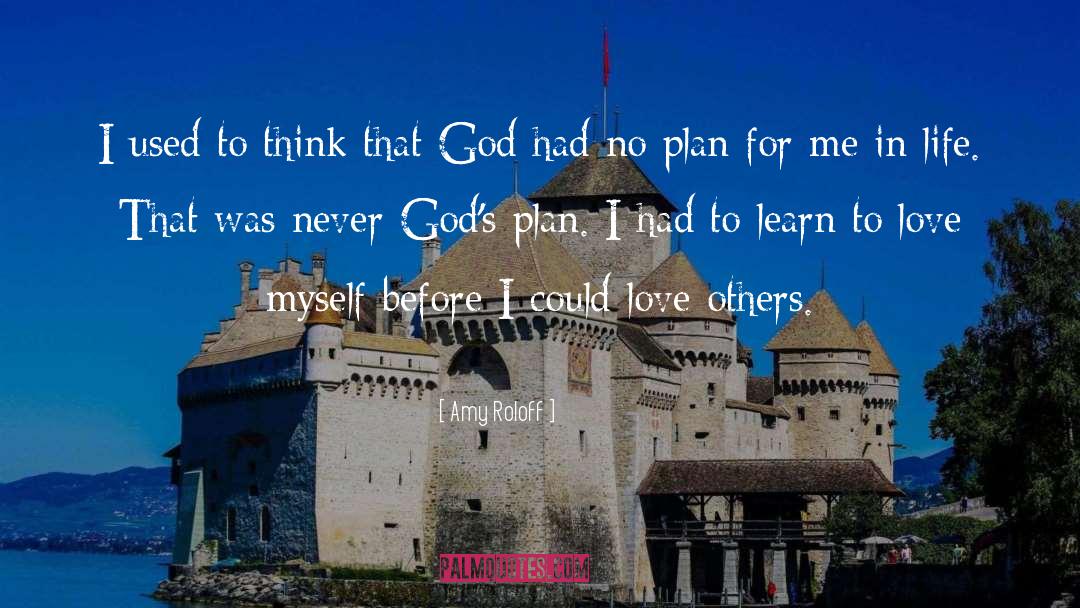 Gods Plan quotes by Amy Roloff