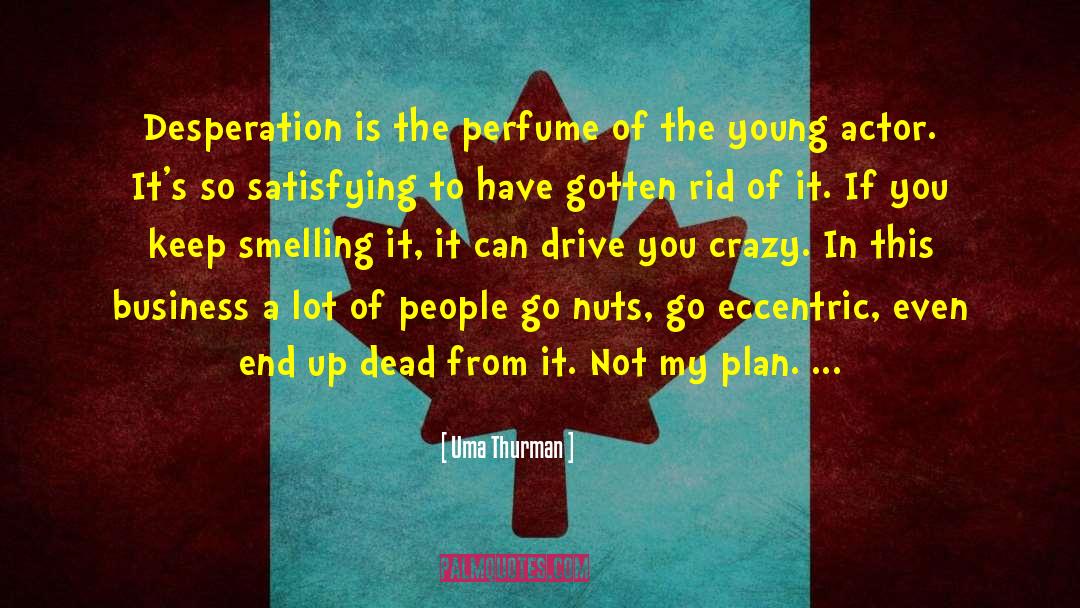 Gods Plan Vs My Plan quotes by Uma Thurman
