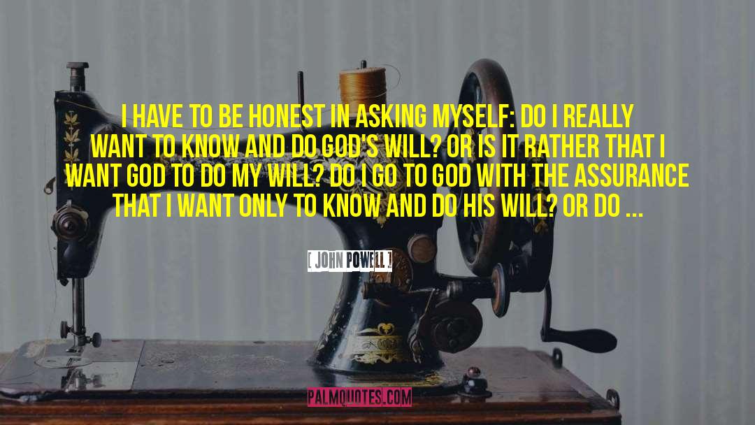 Gods Plans And Humility quotes by John Powell