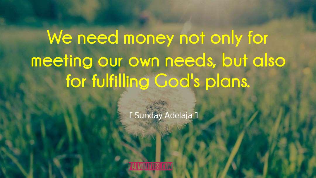 Gods Plans quotes by Sunday Adelaja