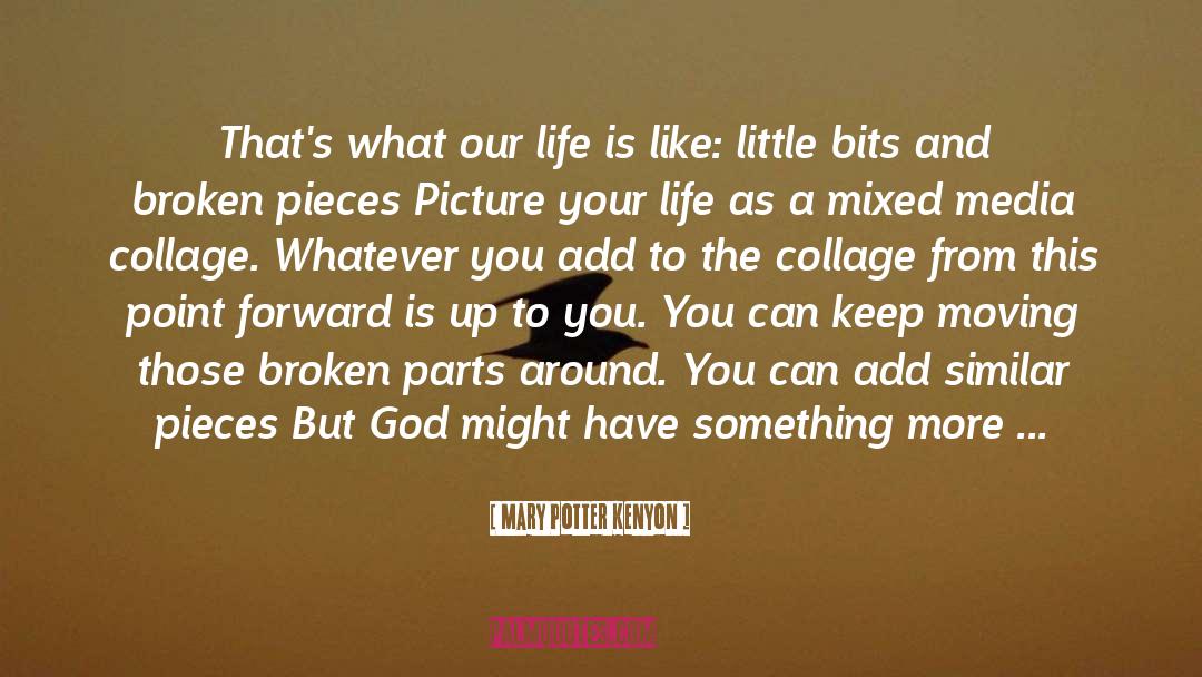Gods Plans quotes by Mary Potter Kenyon