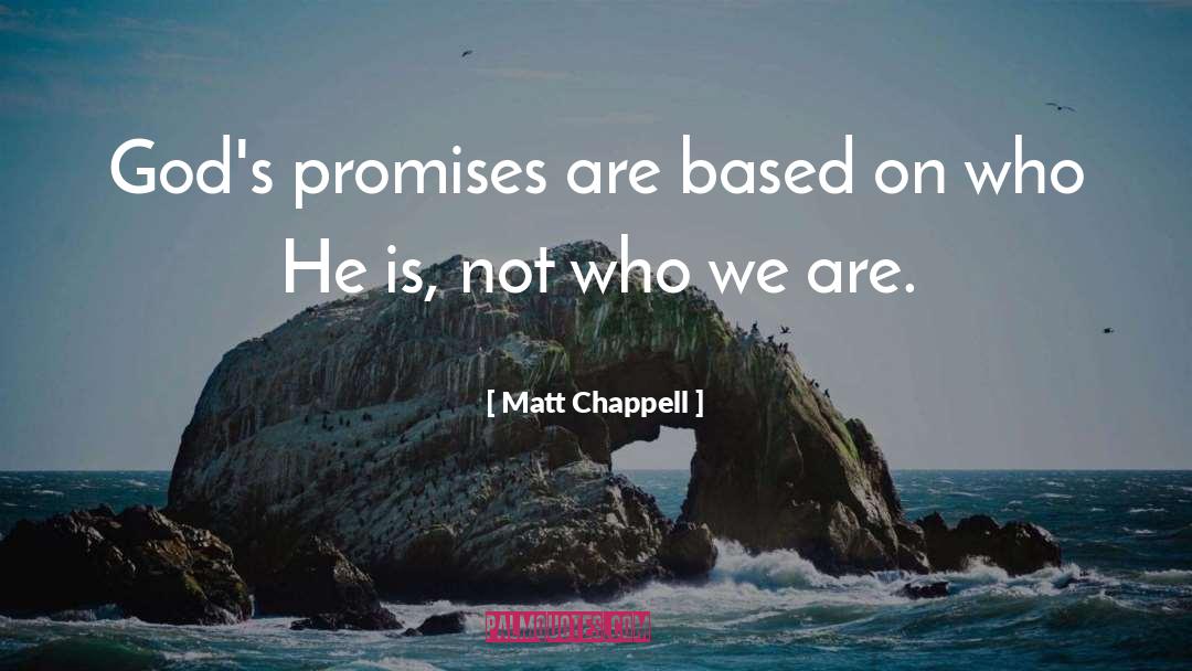 Gods Promises quotes by Matt Chappell