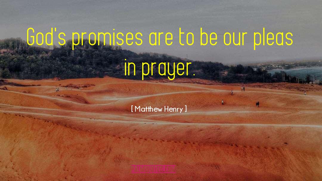 Gods Promises quotes by Matthew Henry