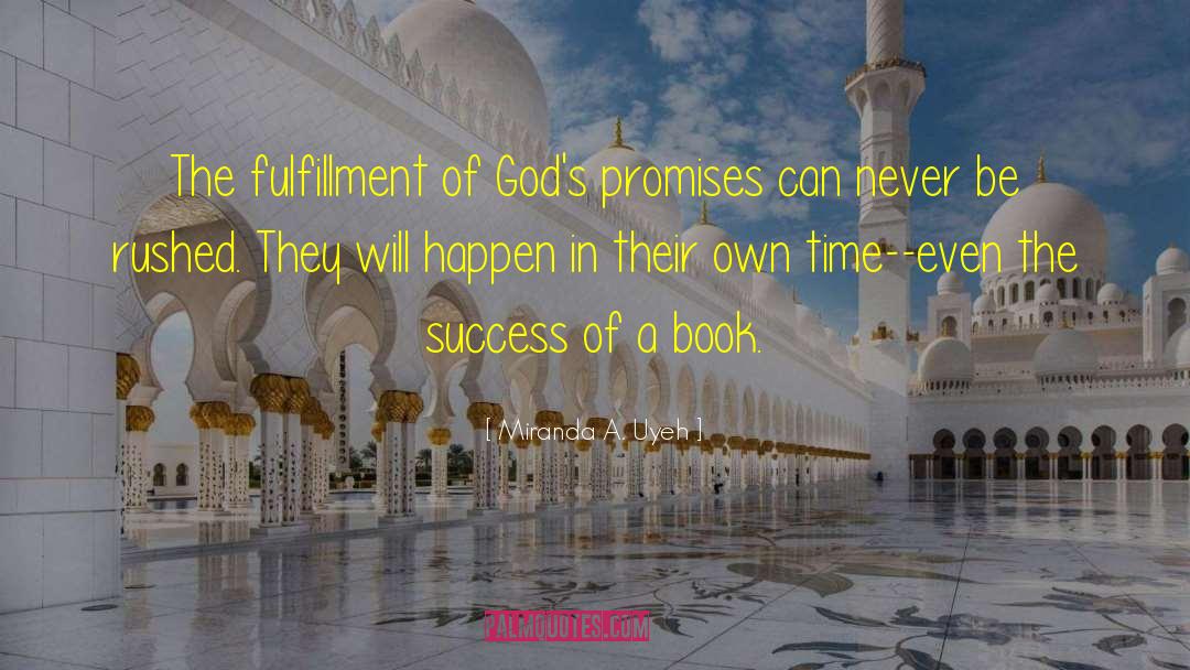 Gods Promises quotes by Miranda A. Uyeh