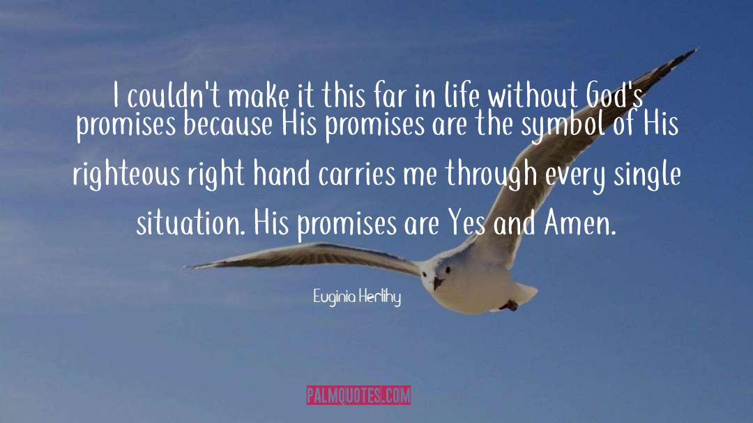 Gods Promises quotes by Euginia Herlihy