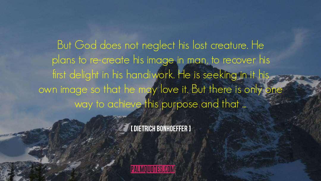 Gods Purpose quotes by Dietrich Bonhoeffer