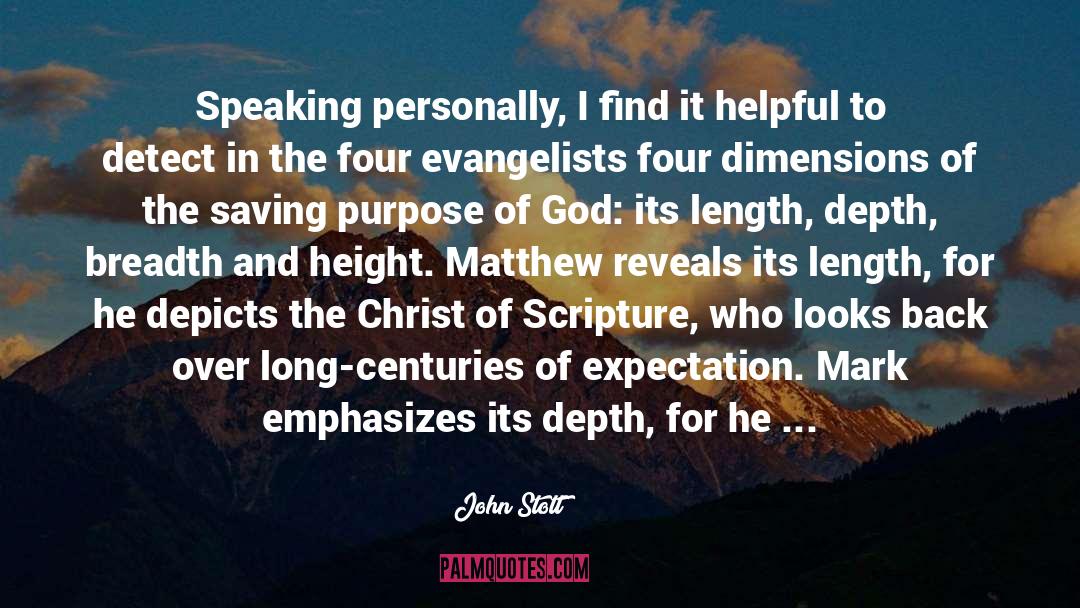 Gods Purpose quotes by John Stott